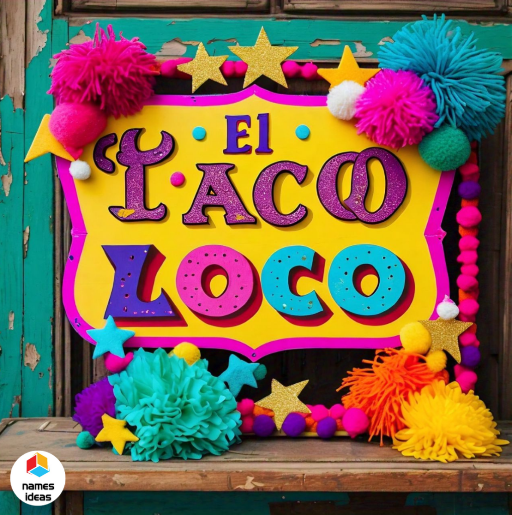 DIY and Crafts-Inspired Funny Mexican Restaurant Names